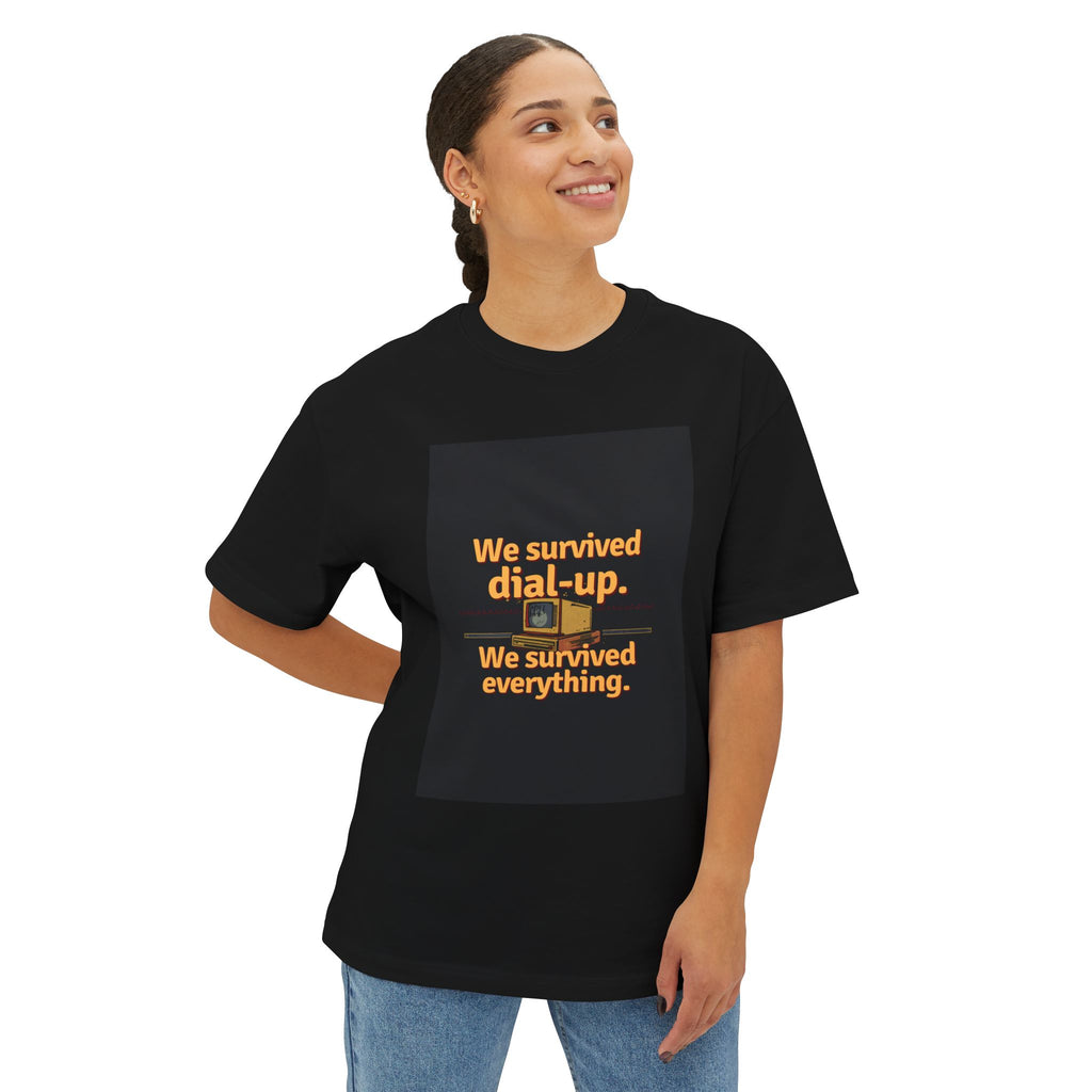 We Survived Dial-Up We Survived Everything T-Shirt | Retro Internet Nostalgia
