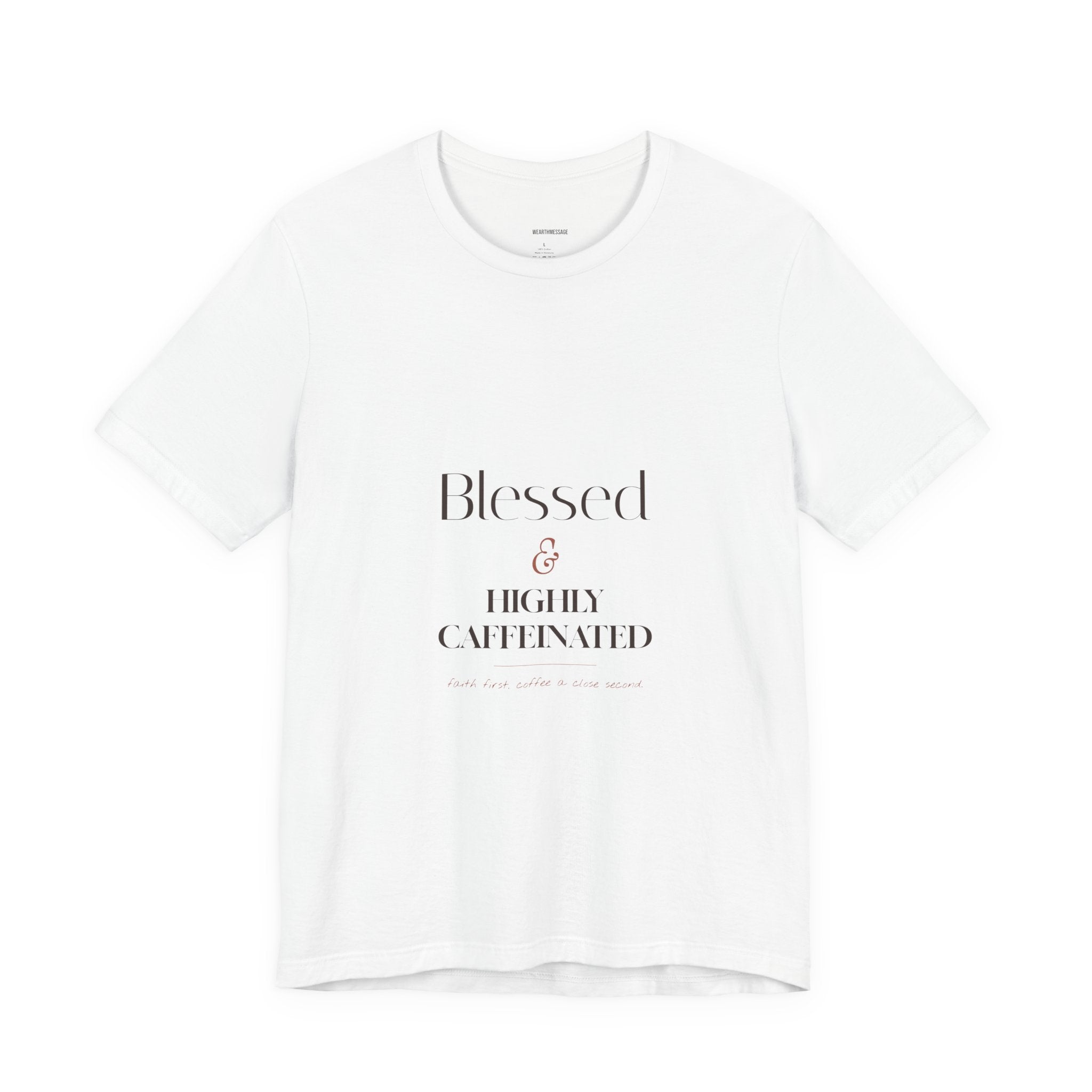 Blessed & Highly Caffeinated Tee — Funny Coffee Christian Graphic T-Shirt
