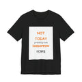 Not Today Probably Not Tomorrow Either T-Shirt | Funny Procrastinator Tee
