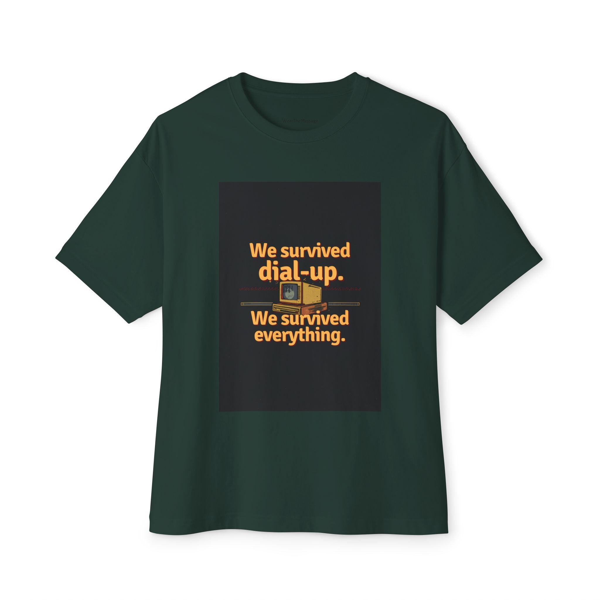 We Survived Dial-Up We Survived Everything T-Shirt | Retro Internet Nostalgia