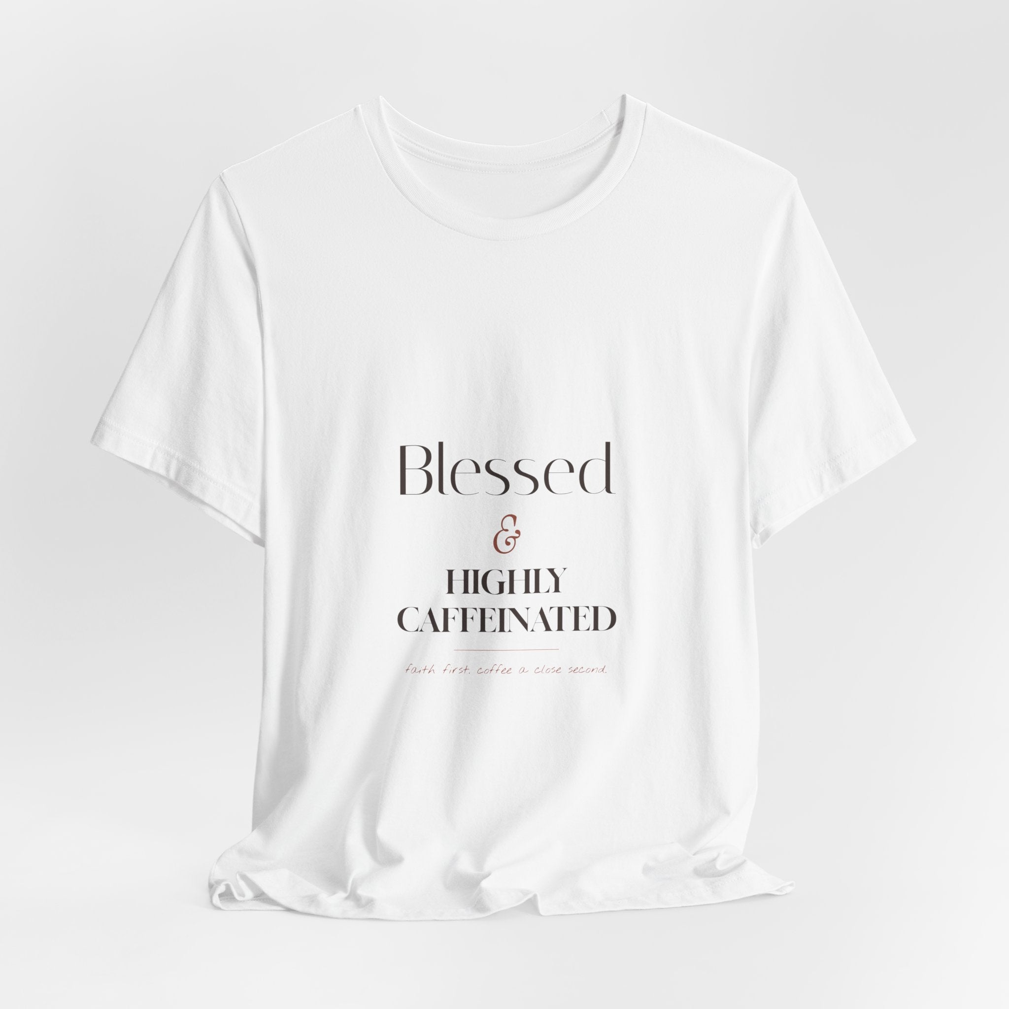 Blessed & Highly Caffeinated Tee — Funny Coffee Christian Graphic T-Shirt