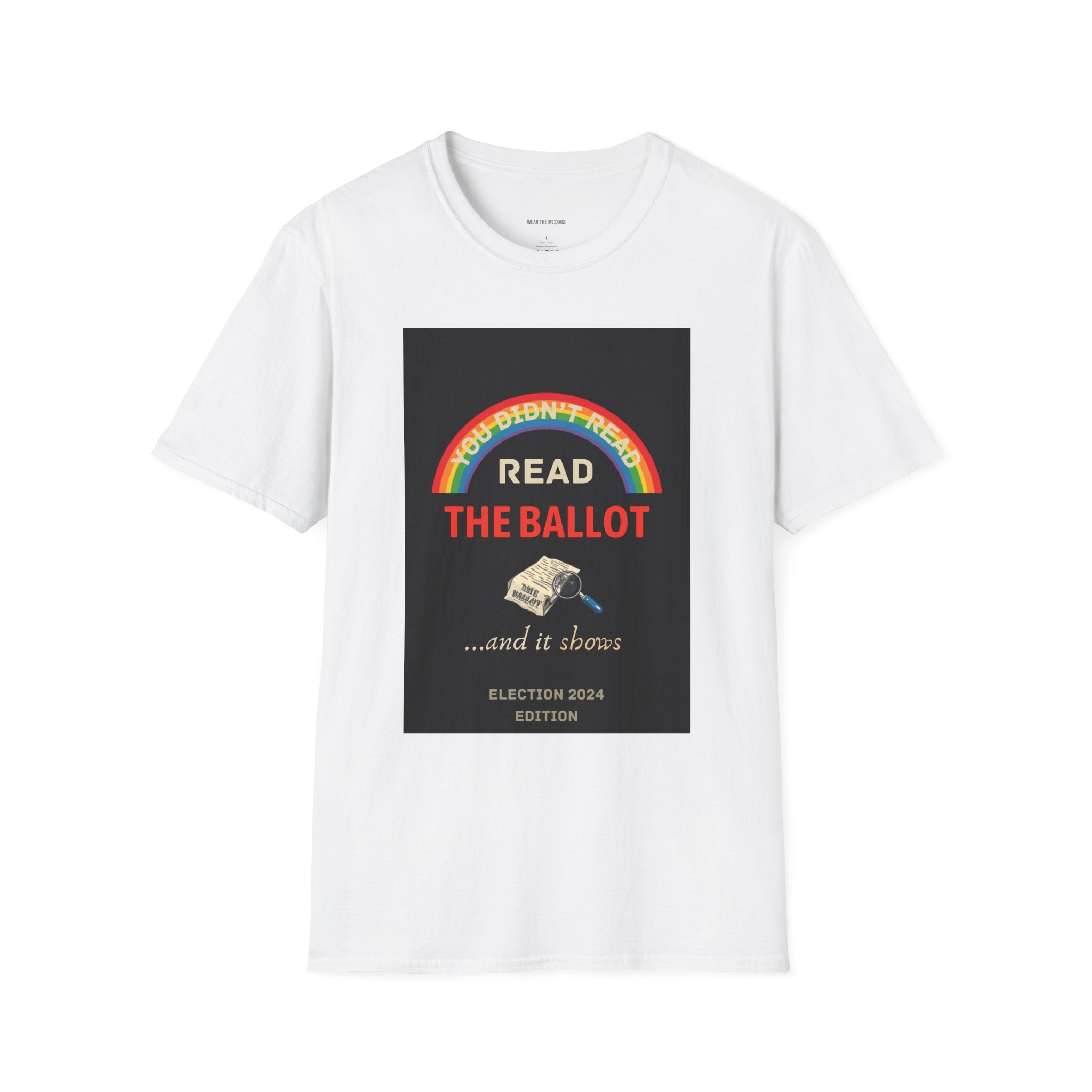 You Didn't Read The Ballot And It Shows Election 2024 T-Shirt | Reading Rainbow Political Tee