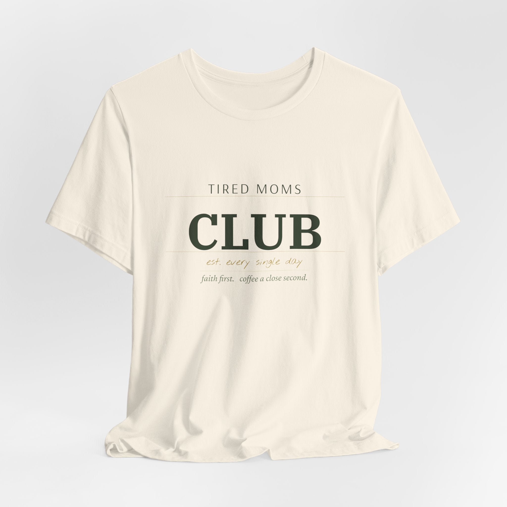 Tired Moms Club Tee – Casual Short Sleeve Shirt for New & Busy Moms