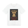 T-Shirt — "1776 Called" Liberty Bell Political Tee (They Have Questions About Last November)