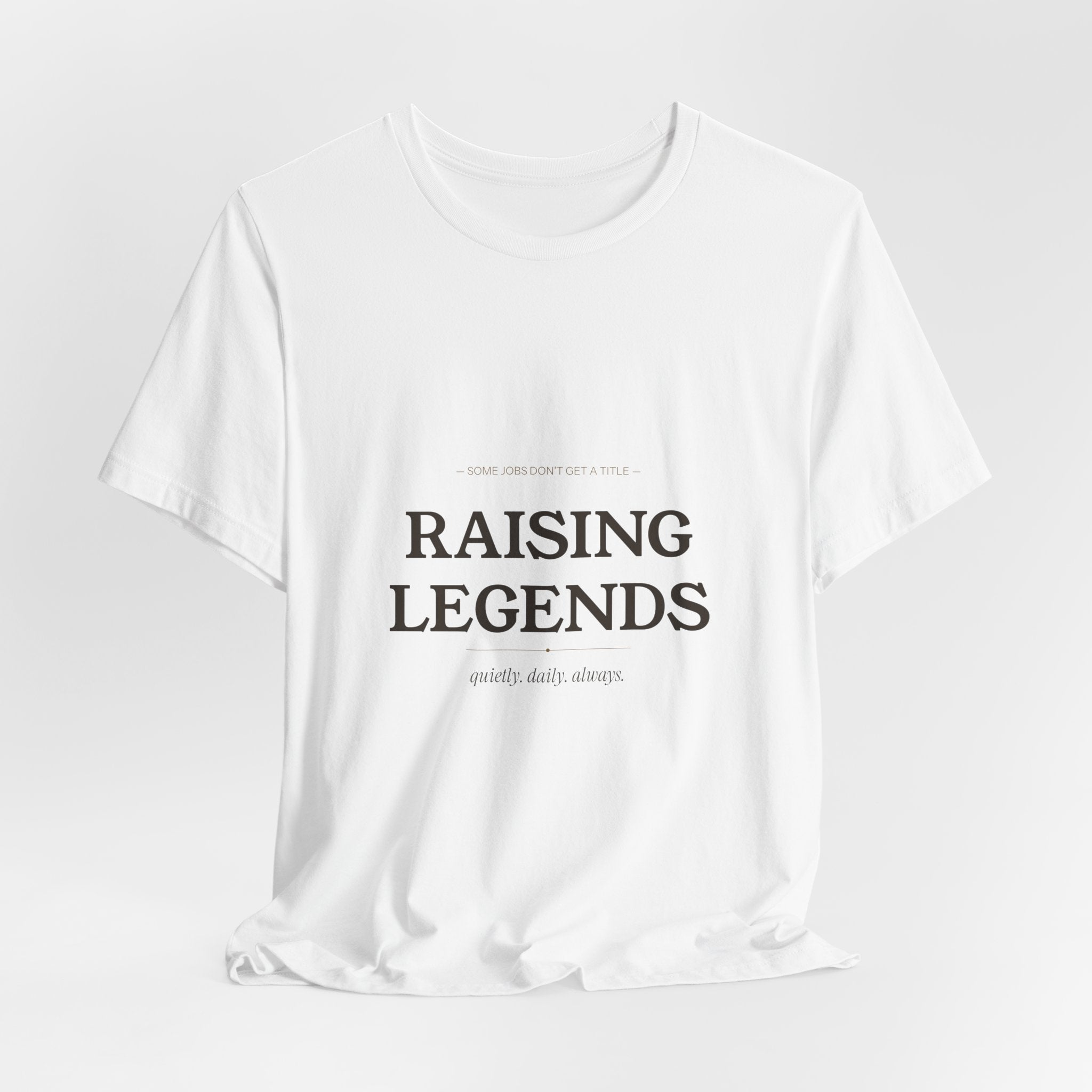 Raising Legends Mom Shirt Mothers Day Gift for Her Some Jobs Dont Get a Title Tee Inspirational Mom Life Shirt 2026