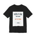 Hold On Let Me Overthink This T-Shirt | Funny Anxiety Humor Tee
