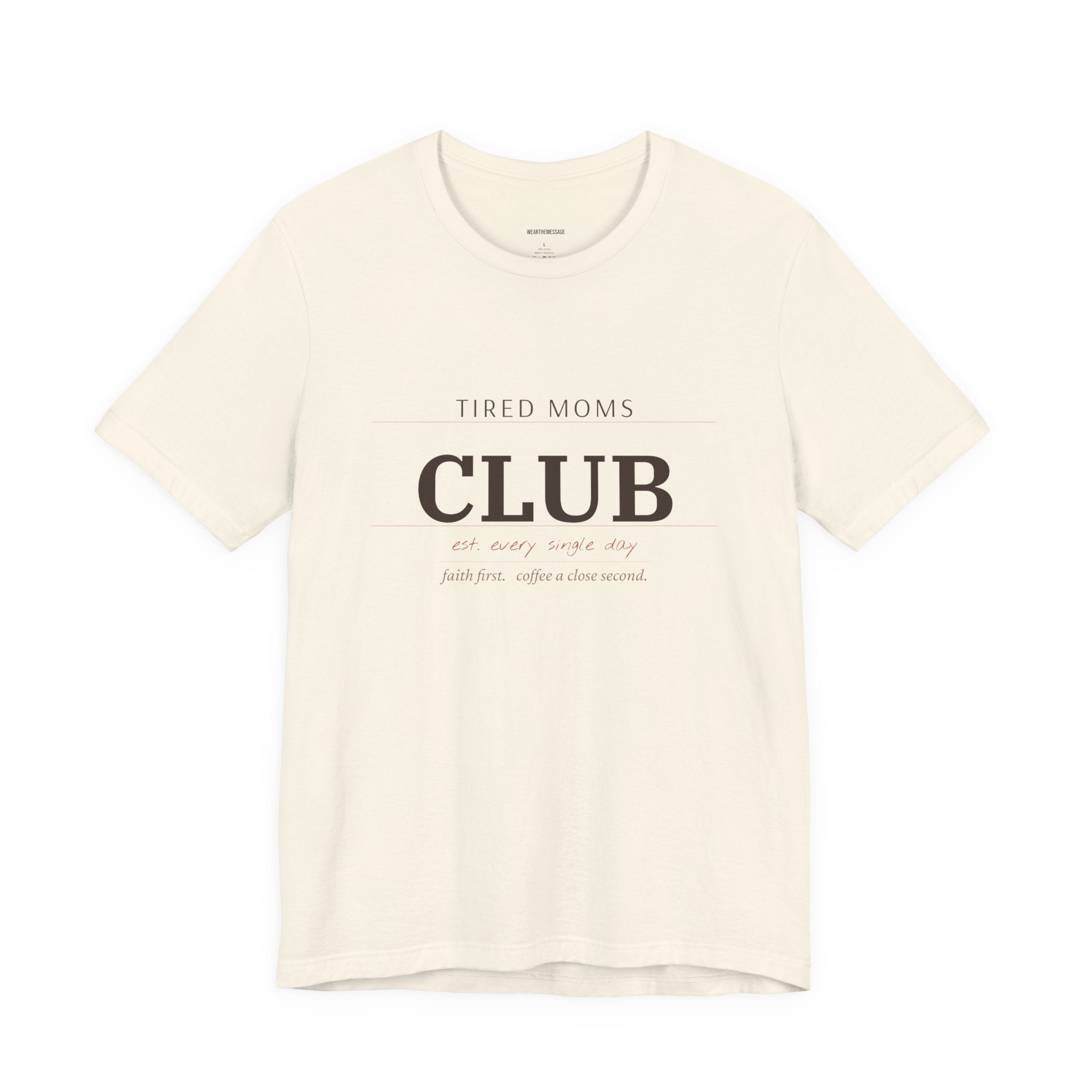Tired Moms Club Tee – Funny Motherhood Graphic Shirt
