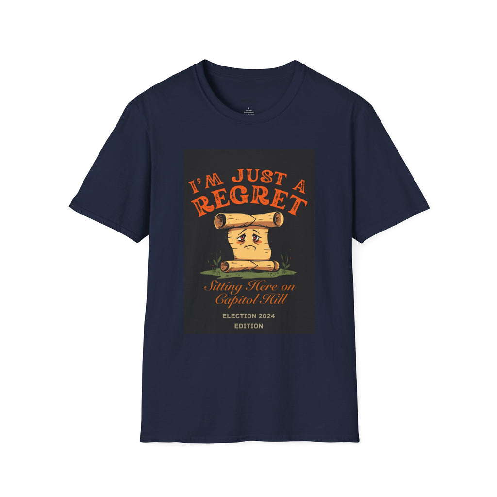 I'm Just A Regret Sitting Here On Capitol Hill T-Shirt | Schoolhouse Rock Political Tee