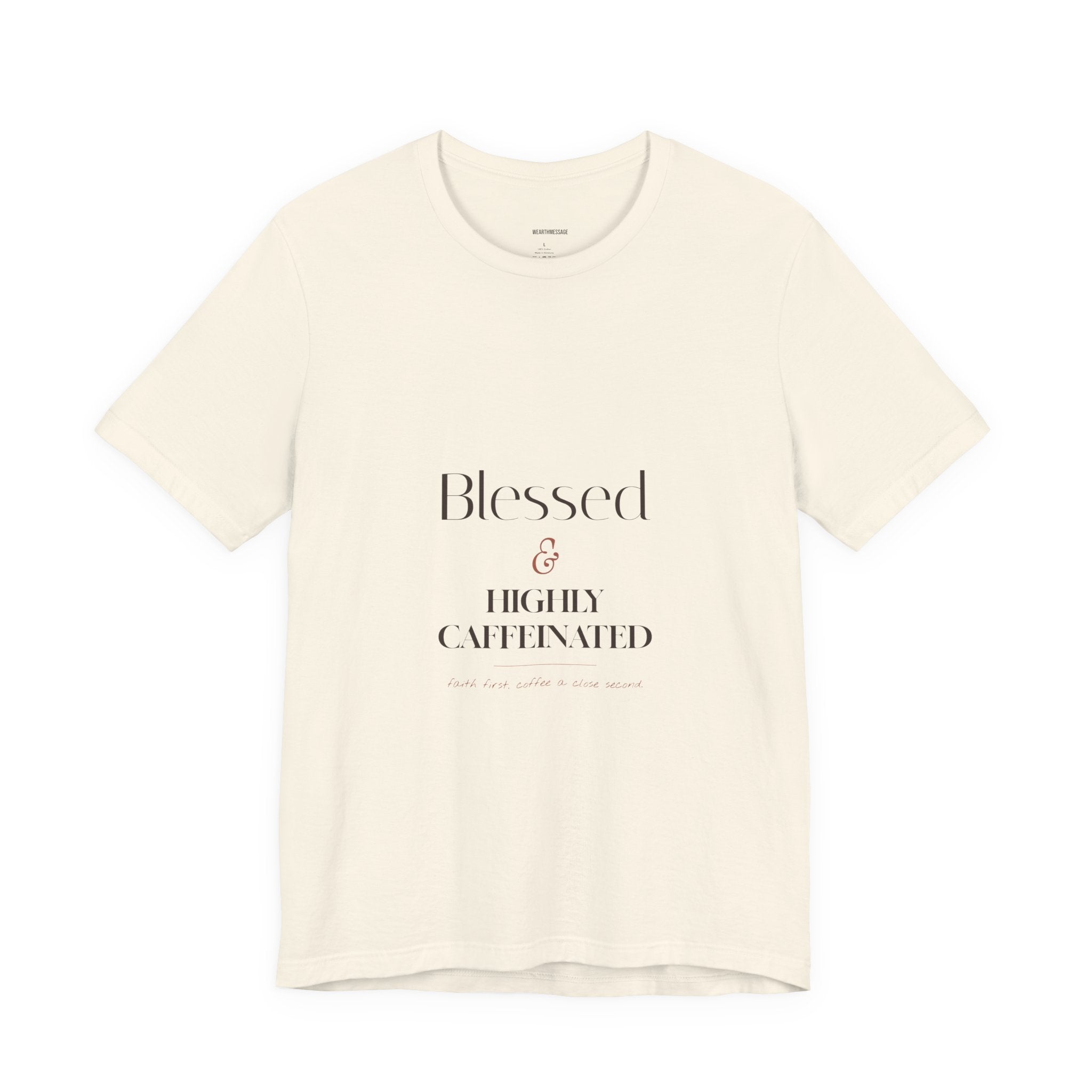 Blessed & Highly Caffeinated Tee — Funny Coffee Christian Graphic T-Shirt