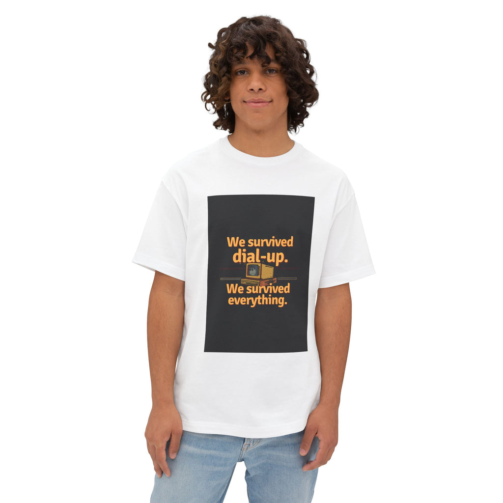 We Survived Dial-Up We Survived Everything T-Shirt | Retro Internet Nostalgia