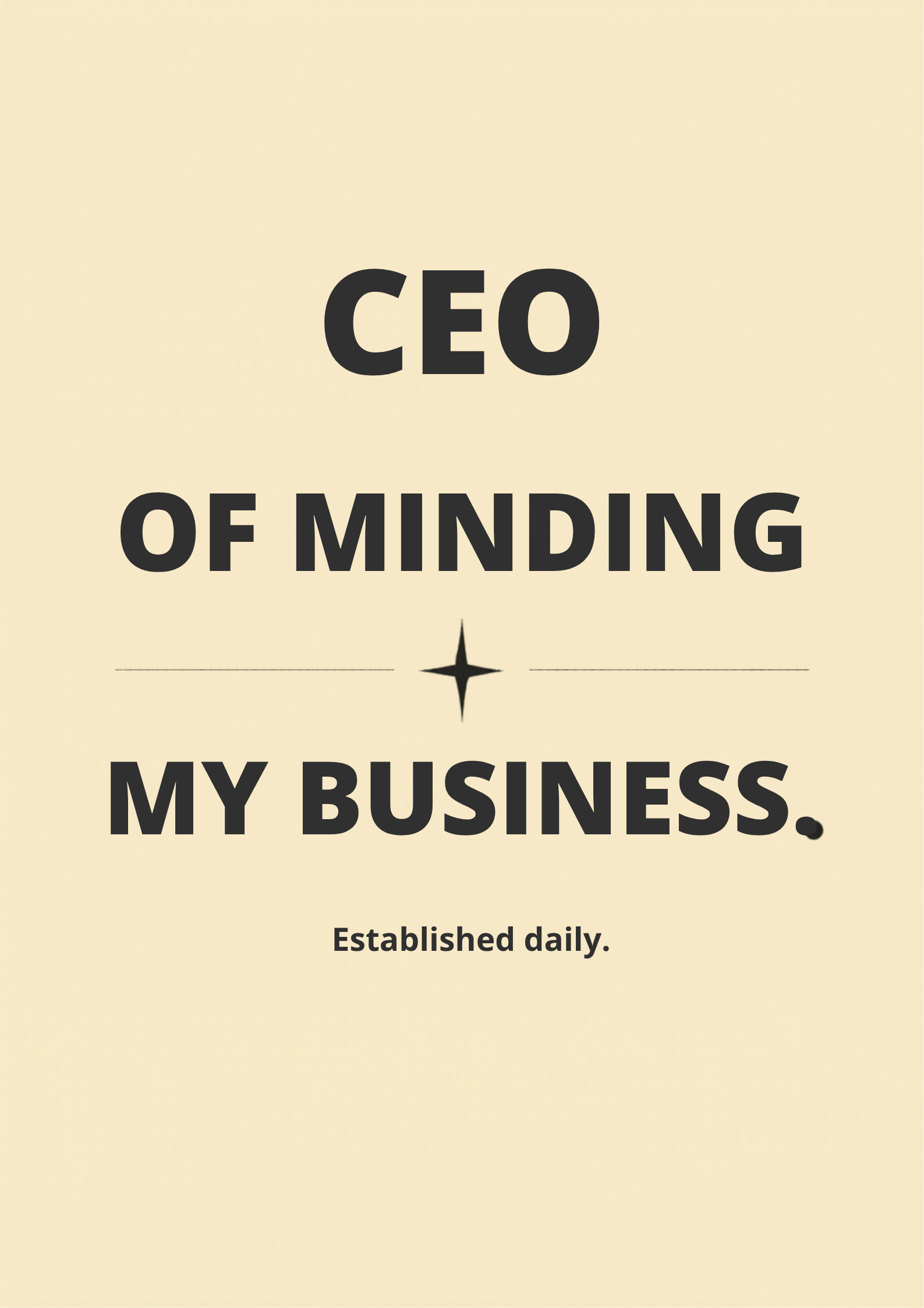 CEO of Minding My Own Business