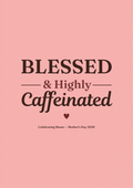 Blessed & Highly Caffeinated T-Shirt | Mother’s Day 2026 Gift for Coffee-Loving Moms