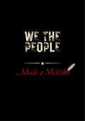 We The People Made a Mistake T-Shirt