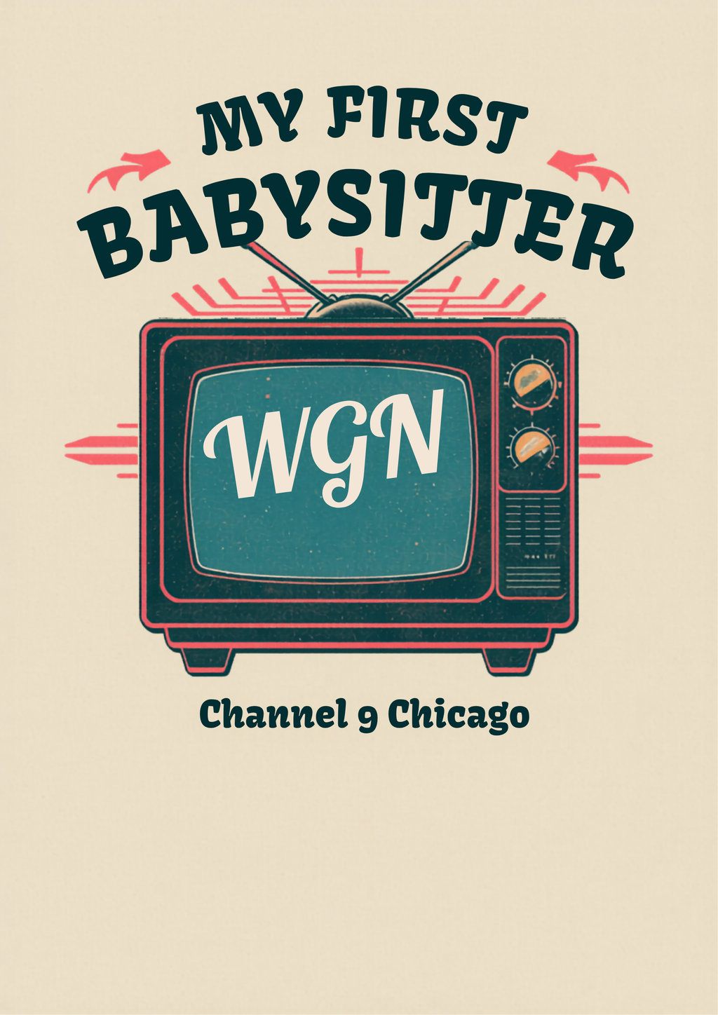 My First Babysitter Was WGN